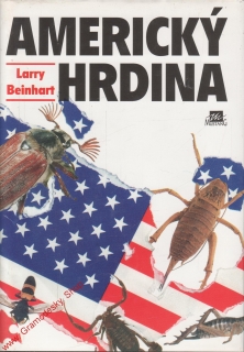 Americký hrdina / Larry Beinhart, 1995