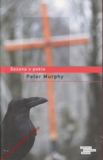 Sezona v pekle / Peter Murphy, 2010