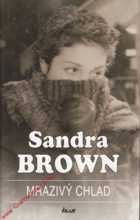 Mrazivý chlad / Sandra Brown, 2007