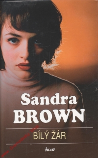 Bílý žár / Sandra Brown, 2006
