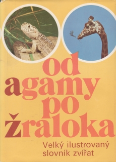 Od agamy po žraloka, velký ilustrovaný slovník zvířat / 1974