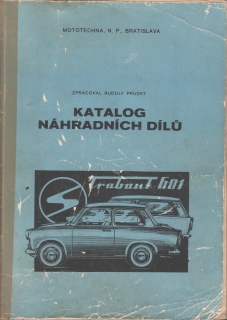 Katalog náhradních dílů Trabant 601 / Rudolf Prudký, 1974