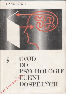 Úvod do psychologie učení dospělých / Hans Love, 1977