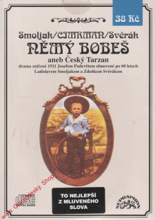 CD Němý Bobeš aneb Český Tarzan / Smoljak, Svěrák, Cimrman, 2008