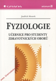 Fyziologie, učebnice pro studenty zdravotnických oborů / Jindřich Mourek, 2005