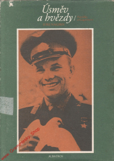 Úsměv a hvězdy, povídky o Gagarinovi / Jurij Nagibin, 1981