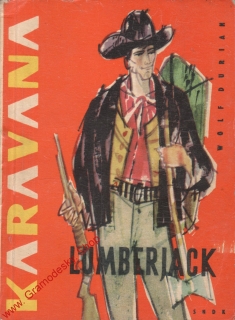 Karavana - LumberJack / Wolf Durian, 1962