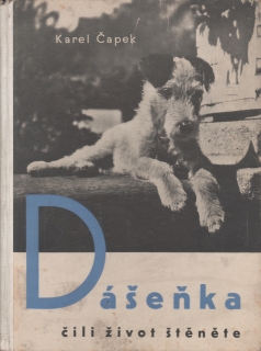 Dášenka čili život štěněte / Karel Čapek, 1942