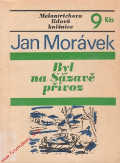 Byl na Sázavě přívoz / Jan Morávek, 1969