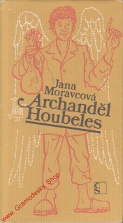 Archanděl Houbeles / Jana Moravcová, 1979