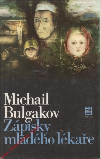 Zápisky mladého lékaře / Michail Bulgakov, 1987