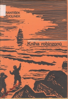Kniha robinzonů / František Běhounek, 1974