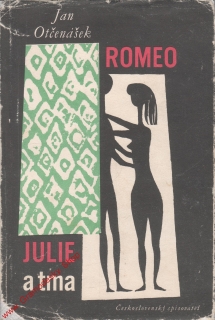 Romeo, Julie a tma / Jan Otčenášek, 1959
