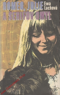 Romeo, Julie a šerifův omyl / Ewa Lachová, 1979 obal