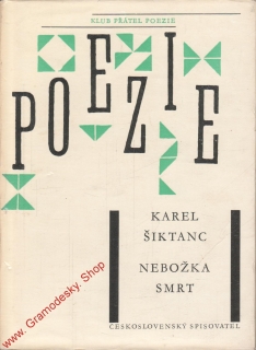 Nebožka smrt / Karel Šiktanc, 1963 poezie