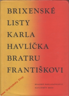 Brixenské listy Karla Havlíčka bratru Františkovi / 1957