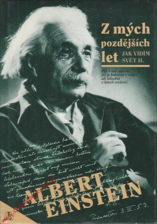 Z mých pozdějších let, Jak vidím svět II. / Albert Einstein, 1995