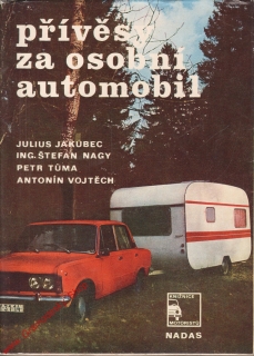 Přívěsy za osobní automobil / Jakubec, Nagy, Tůma, Vojtěch, 1980