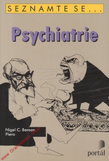 Psychiatrie, seznamte se... / Nigel C Benson, Piero, 2010