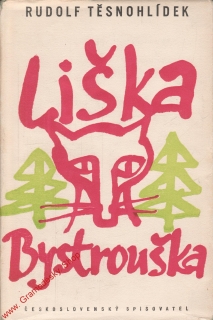 Liška Bystrouška / Rudolf Těsnohlídek, 1959