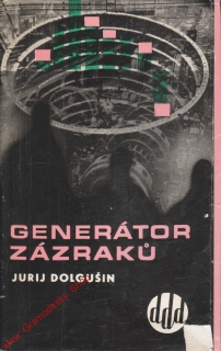 Generátor zázraků / Jurij Dolgušin, 1963