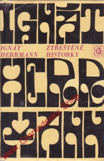 Ztřeštěné historky / Ignát Herrmann, 1972
