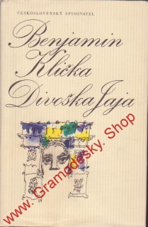 Divoška Jaja / Benjamin Kulička, 1974