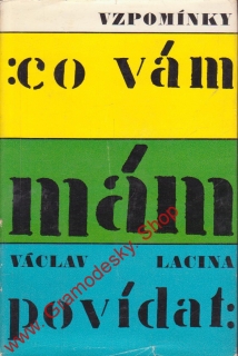 Co vám mám povídat / Václav Lacina, 1966