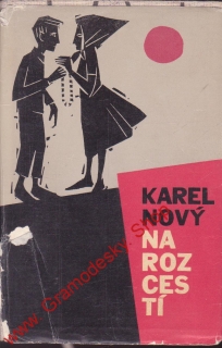 Narozcestí / Karel Nový, 1965