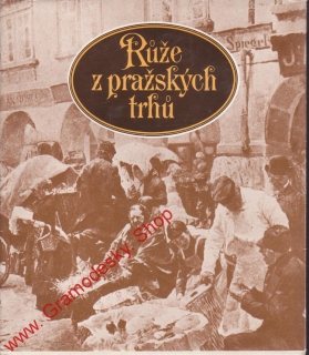 Růže z pražských trhů / 1981