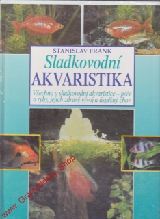Sladkovodní akvaristika / Stavislan Frank, 2000