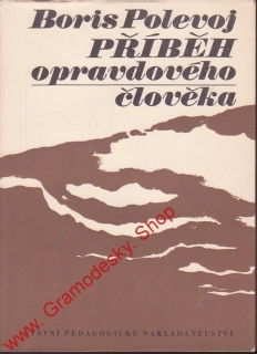 Příběh opravdového člověka / Boris Polevoj, 1974