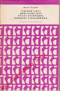 Italské listy, Anglické listy, Výlet do španěl / Karel Čapek, 1958