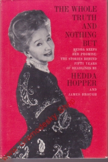 The Whole Truth and Nothing But / Hedda Hopper, 1963