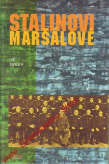 Stalinovi maršálové / Jiří Fidler, 1998