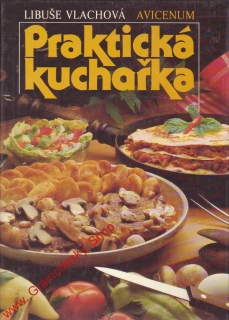 Praktická kuchařka / Libuše Vlachová, 1989