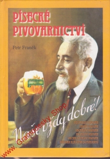 Písecké pivovarnictví / Petr Franěk, 2005