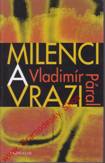 Milenci a vrazi / Vladimír Páral, 2004