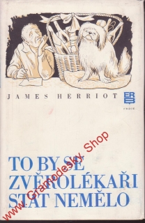 To by se zvěrolékaři stát nemělo / James Herriot, 1978