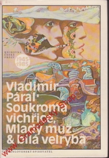 Soukromá vichřice, Mladý muž a bílá velryba / Vladimír Páral, 1985