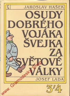 Osudy dobrého vojáka švejka za Světové války 3/4 Jaroslav Hašek, il. Josef Lada