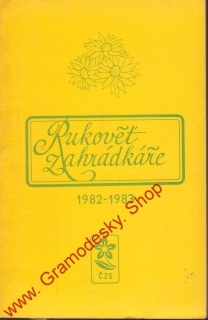 Rukověť zahrádkáře 1982 - 1983 / Mára a kolektiv