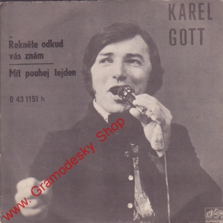 SP Karel Gott, Řekněte odkud vás znám, Mít pouhej tejden, 1971