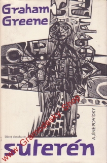 Suterén / Graham Greene, 1963