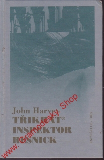 Třikrát inspektor Resnick / John Harvey, 2000