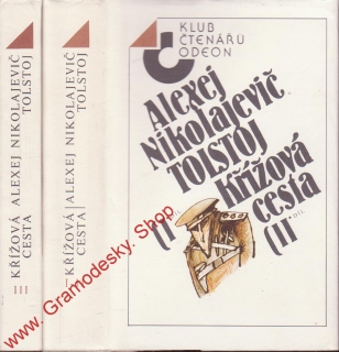 Křížová cesta I+II+III. díl, dvě knihy / Alexej Nikolajevič Tolstoj, 1987