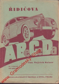 Řidičova ABeCeDa / Inž. Vojtěch Salner, 1946