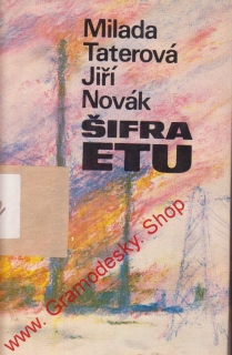 Šifra ETU / Milada Taterová, Jiří Novák, 1973