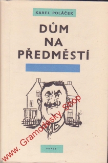 Dům na předměstí / Karel Poláček, 1958