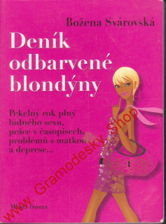 Deník odbarvené blondýny / Božena Svárovská, 2007